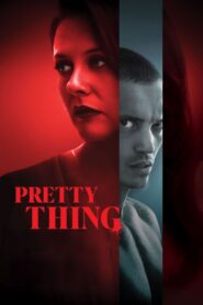 Pretty Thing (2025) Watch HD Movies