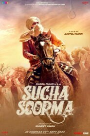 Sucha Soorma (2024) Watch HD Movies
