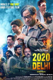 2020 Delhi (2025) Watch HD Movies