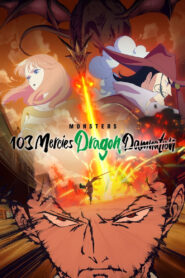 Monsters 103 Mercies Dragon Damnation (2024) Watch HD Movies