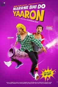 Marne Bhi Do Yaaron (2019) Watch HD Movies