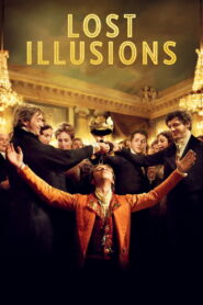 Lost Illusions (2021) Watch HD Movies