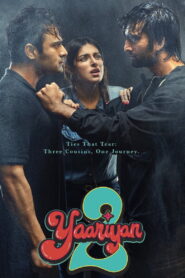 Yaariyan 2 (2023) Watch HD Movies