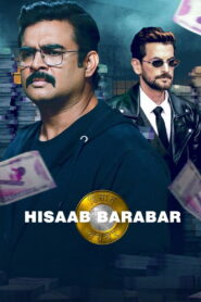 Hisaab Barabar (2024) Watch HD Movies