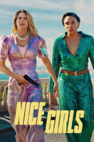 Nice Girls (2024) Watch HD Movies