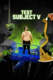 Test Subject V (2025) Watch HD Movies
