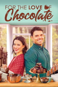 For the Love of Chocolate (2021) Watch HD Movies