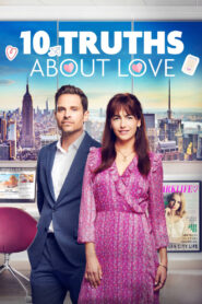 10 Truths About Love (2023) Watch HD Movies