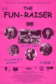 The Fun-Raiser (2025) Watch HD Movies