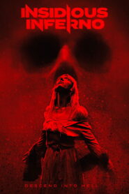 Insidious Inferno (2024) Watch HD Movies