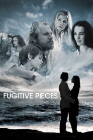 Fugitive Pieces (2008) Watch HD Movies