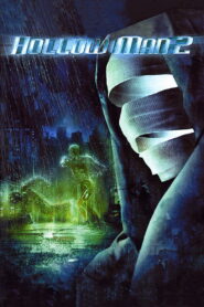 Hollow Man II (2006) Watch HD Movies