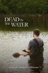 Dead In The Water: The Attempted Making Of In A Violent Nature (2024) Watch HD Movies