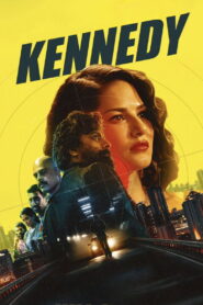 Kennedy (2023) Watch HD Movies