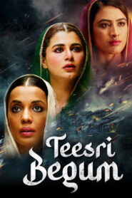 Teesri Begum (2026) Watch HD Movies
