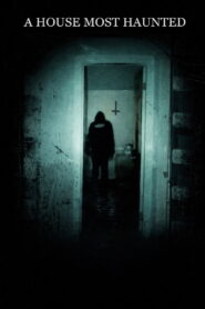 A House Most Haunted (2026) Watch HD Movies