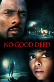 No Good Deed (2014) Watch HD Movies